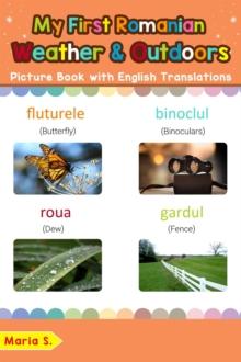 My First Romanian Weather & Outdoors Picture Book with English Translations