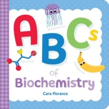 ABCs of Biochemistry