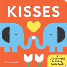 Kisses : A Lift-the-Flap & Sliding Parts Book