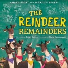 Reindeer Remainders : A Math Story with Plenty of Heart