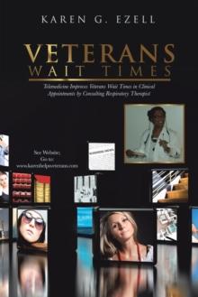 Veterans Wait Times : Telemedicine Improves Veterans Wait Times in Clinical Appointments by Consulting Respiratory Therapist