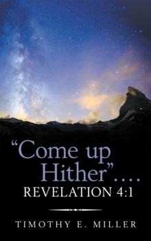 "Come up Hither" . . . . Revelation 4:1