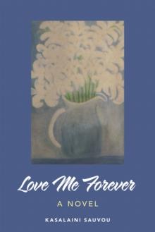 Love Me Forever : A Novel