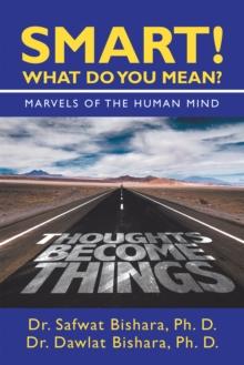 Smart! What Do You Mean? : Marvels of the Human Mind