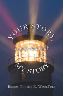 Your Story, My Story : Lights That Blink