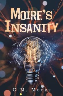 Moire's Insanity