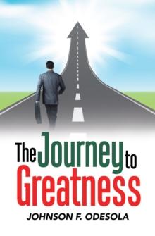 The Journey to Greatness