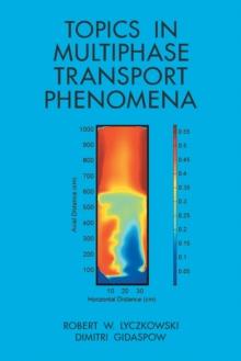 Topics in Multiphase Transport Phenomena