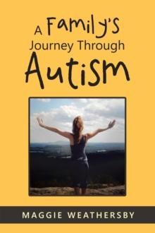 A Family's Journey Through Autism