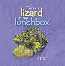 There's a Lizard in My Lunchbox