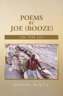 Poems by Joe (Booze) : On the Go