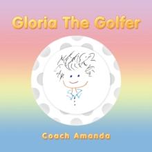 Gloria the Golfer