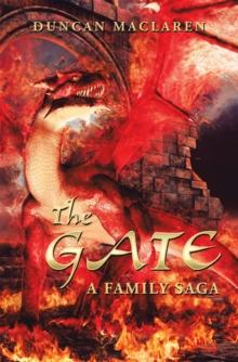 The Gate : A Family Saga