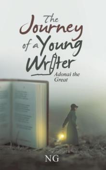 The Journey of a Young Writer : Adonai the Great