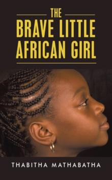 The Brave Little African Girl