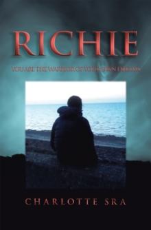 Richie : You Are the Warrior of Your Own Dreams