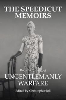 The Speedicut Memoirs : Ungentlemanly Warfare