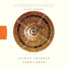 Destiny Under Control Volume 1: Chinese Calendar 1900 - 2050