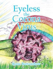 Eyeless the Corona Virus