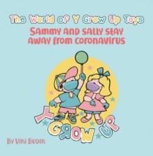 The World of Y Grow up Toys Sammy and Sally Stay Away from Coronavirus