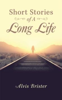 Short Stories of a Long Life