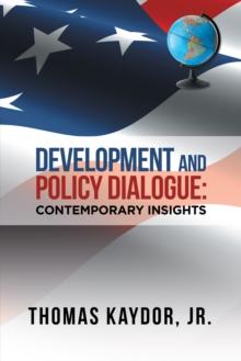 Development and Policy Dialogue: Contemporary Insights