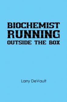 Biochemist Running Outside the Box