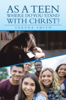 As a Teen Where Do You Stand with Christ?