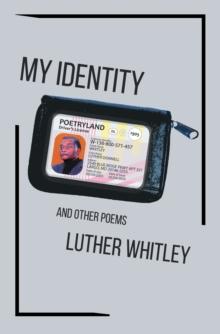 My Identity : And Other Poems