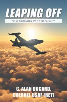 Leaping Off : "The Tortured Path to Flight"