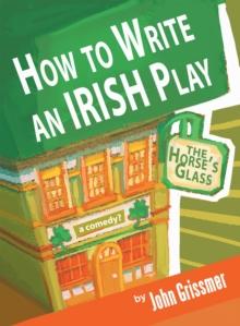 How to Write an Irish Play