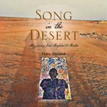 Song in the Desert : My Journey from Baghdad to Boston