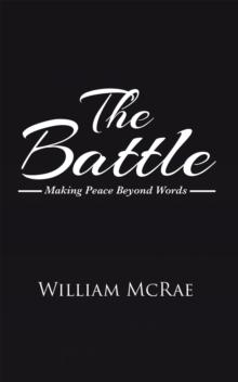 The Battle : Making Peace Beyond Words