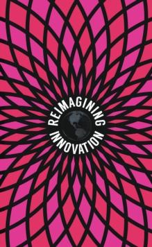 Reimagining Innovation; the Future of Exponential Leadership