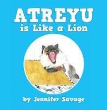 Atreyu Is Like a Lion