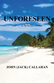 Unforeseen : A Novel