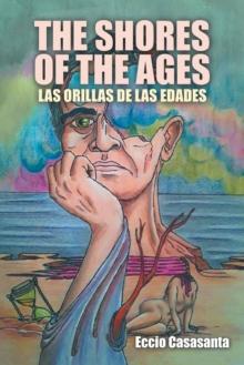 The Shores of the Ages : Las Orillas De Las Edades