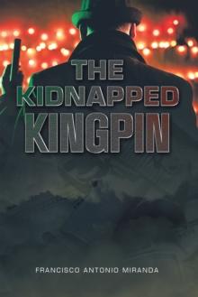 The Kidnapped  Kingpin