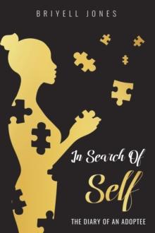 In Search of Self : The Diary of an Adoptee