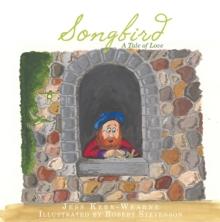 Songbird : A Tale of Love