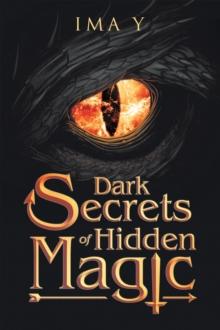 Dark Secrets of Hidden Magic