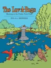 The Luv-A-Bugs : Meeting at the Public Park Pond