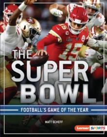 The Super Bowl : Football's Game of the Year