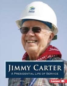 Jimmy Carter : A Presidential Life of Service