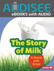 The Story of Milk : It Starts with Grass