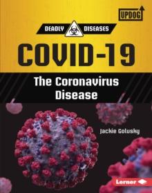 COVID-19 : The Coronavirus Disease