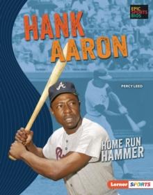 Hank Aaron : Home Run Hammer