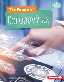 The Future of Coronavirus