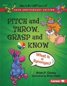 Pitch and Throw, Grasp and Know, 20th Anniversary Edition : What Is a Synonym?