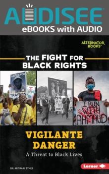 Vigilante Danger : A Threat to Black Lives